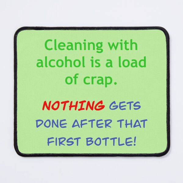 Item preview, Cleaning With Alcohol designed and sold by Black-Orc.