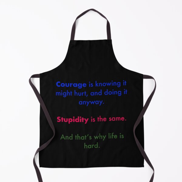 Item preview, Courage and Stupidity designed and sold by Black-Orc.