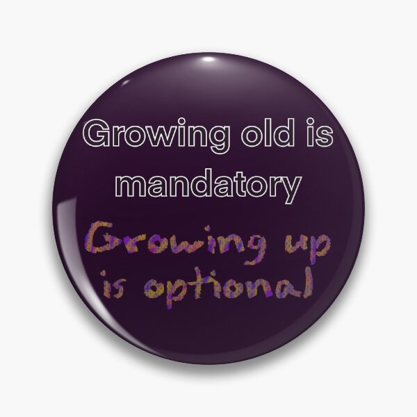 Item preview, Growing Old designed and sold by Black-Orc.