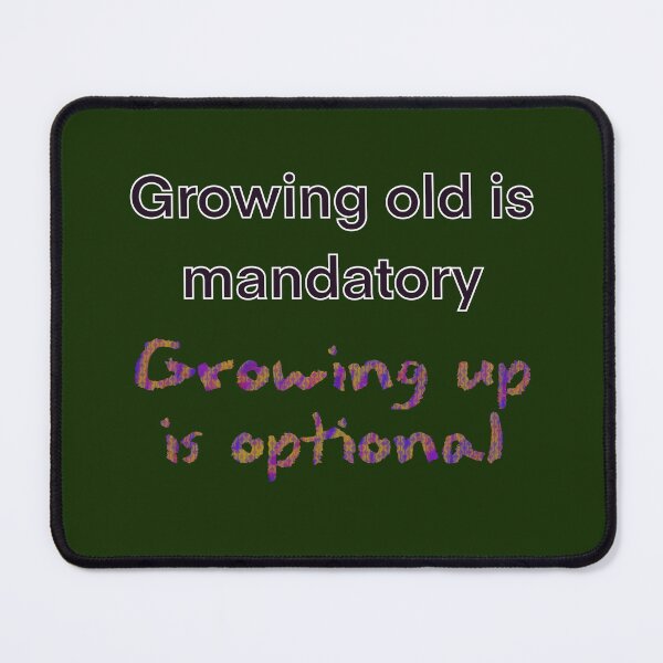 Item preview, Growing Old designed and sold by Black-Orc.