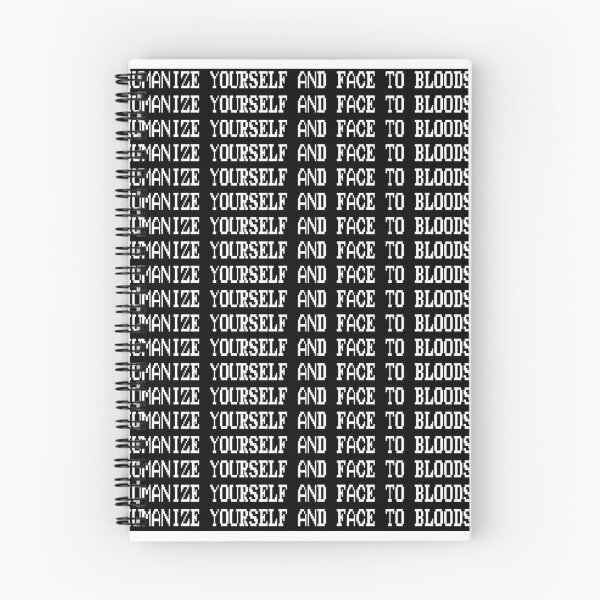 Item preview, DEHUMANIZE YOURSELF AND FACE TO BLOODSHED designed and sold by drewfitzgeral.