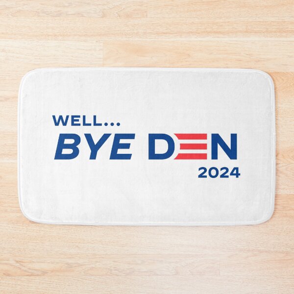 Item preview, Well...Bye Den 2024 designed and sold by mjdgop97.