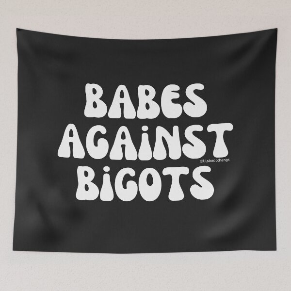 Item preview, Copy of Babes against bigots | lilsboobthangs designed and sold by lilsboobthangs.