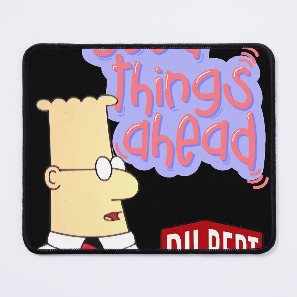 Item preview, Good Things Ahead-Dilbert designed and sold by rexcrai.