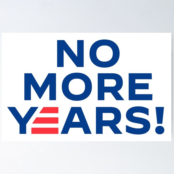 Item preview, No More Years! designed and sold by mjdgop97.