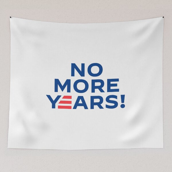 Item preview, No More Years! designed and sold by mjdgop97.