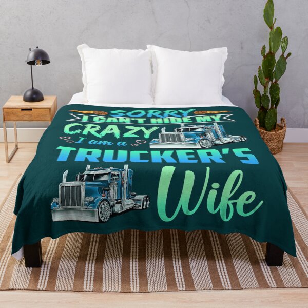 Item preview, Sorry i can't hide my crazy I'm a trucker's wife designed and sold by Bergstron.