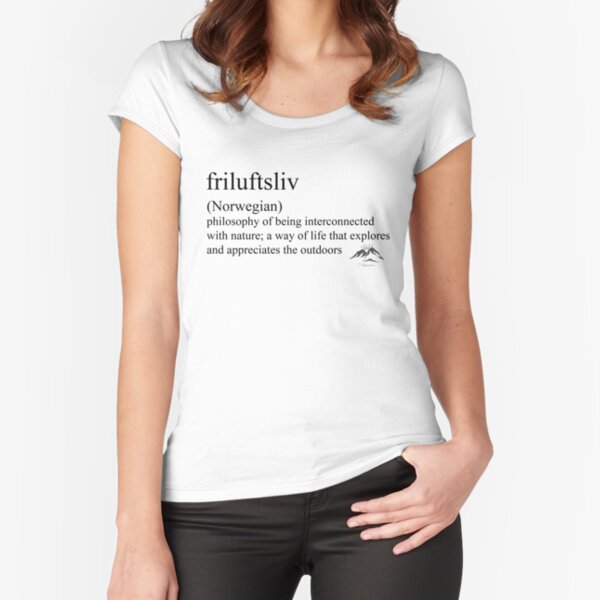 friluftsliv (Norwegian) statement tees & accessories Fitted Scoop T-Shirt