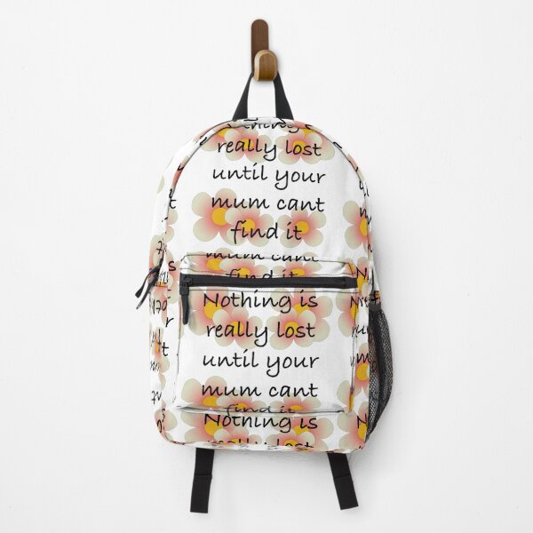 Item preview, Nothing is Lost Until Mum Can’t Find It designed and sold by ClaireBillson.