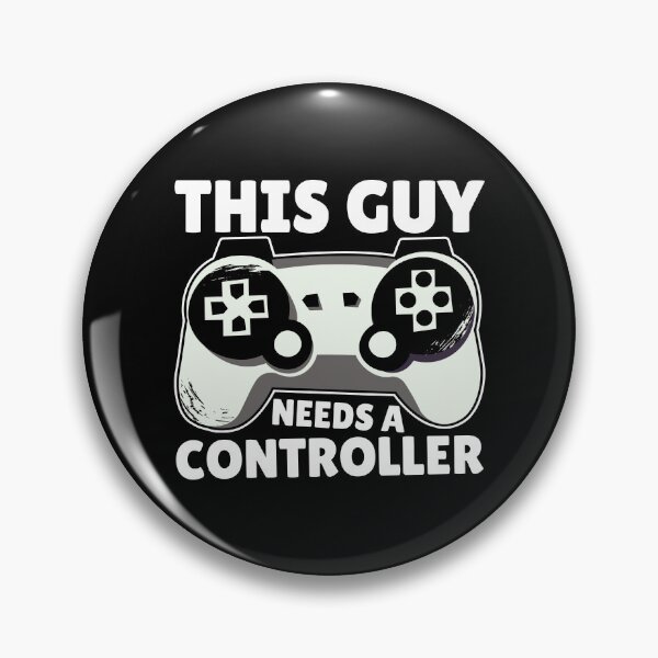 Item preview, This Guy Needs A Controller Gamer Gift Idea designed and sold by FNStuff.