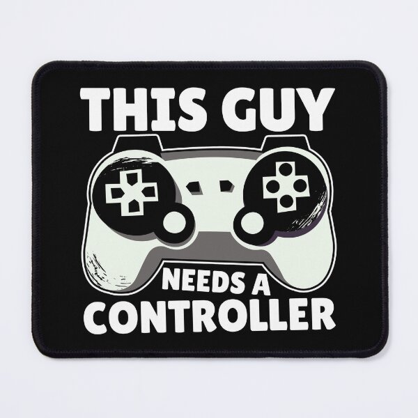 Item preview, This Guy Needs A Controller Gamer Gift Idea designed and sold by FNStuff.