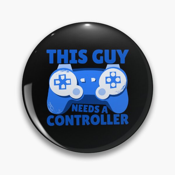 Item preview, This Guy Needs A Controller Gamer Gift Idea designed and sold by FNStuff.