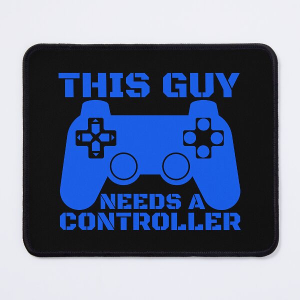 Item preview, This Guy Needs A Controller Gamer Gift Idea designed and sold by FNStuff.