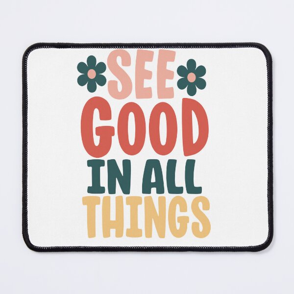 Item preview, See Good in All Things/ Motivational Sticker/ Positive/ Inspirational stickers designed and sold by mbarts85.