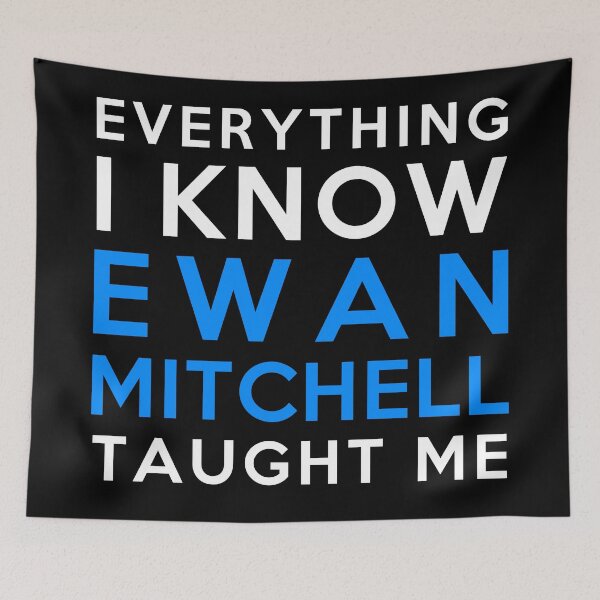 Item preview, Ewan Mitchell - Everything i know designed and sold by 2Girls1Shirt.