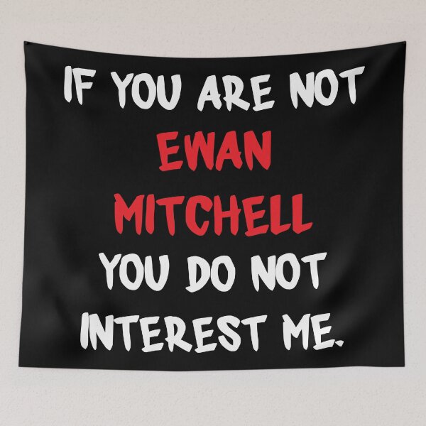 Item preview, Ewan Mitchell - If you are not designed and sold by 2Girls1Shirt.