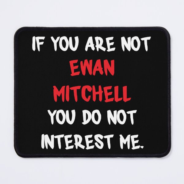 Item preview, Ewan Mitchell - If you are not designed and sold by 2Girls1Shirt.