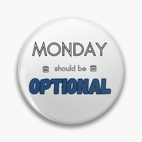 Item preview, Monday should be optional designed and sold by Ernest Petitjean Créations.