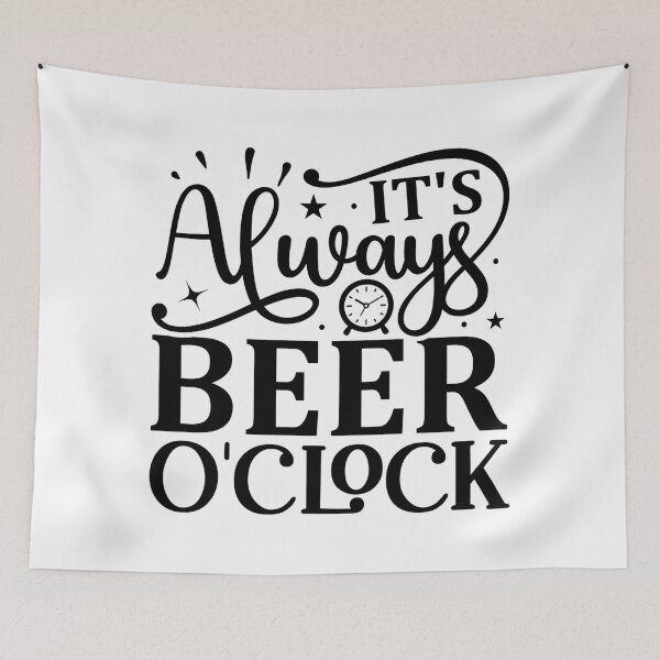 Item preview, Always Beer O'clock designed and sold by bertisadesign.