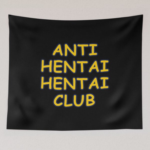 Item preview, Anti Hentai Hentai Club designed and sold by overclock360.