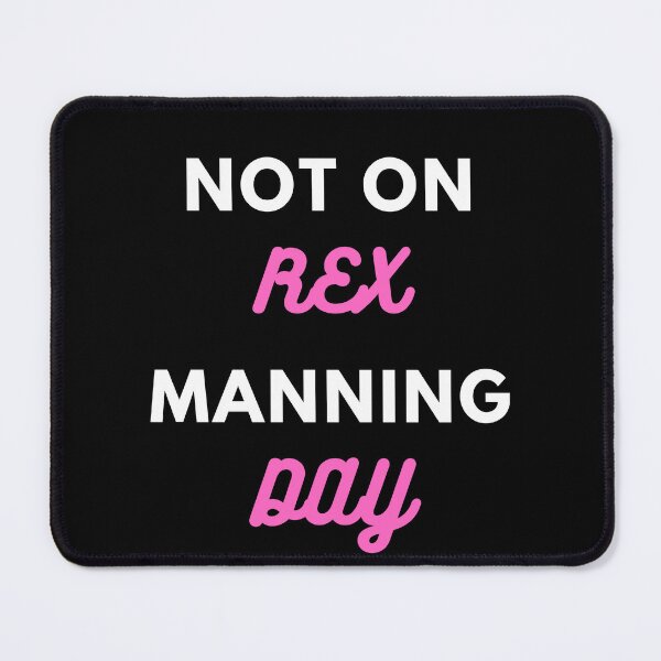 Item preview, Not on Rex Manning Day Black Background designed and sold by THEGOODSTHEMES.