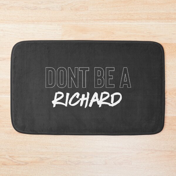Item preview, Don't Be A Richard designed and sold by Raw Creative Prints.