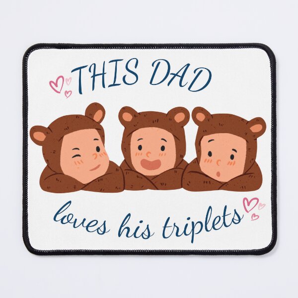 Item preview, This dad loves his triplets designed and sold by Saneelaiqbal.