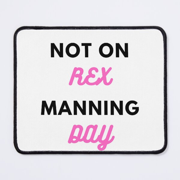 Item preview, Not on Rex Manning Day White Background designed and sold by THEGOODSTHEMES.