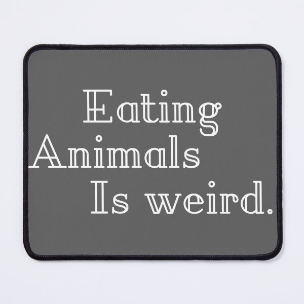 Item preview, Eating Animals Is Weird designed and sold by Raw Creative Prints.