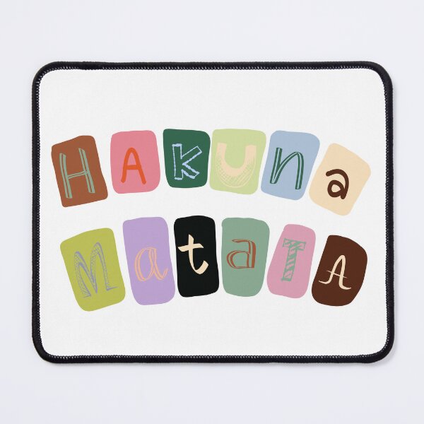 Item preview, HAKUNA MATATA designed and sold by RossarinAch.