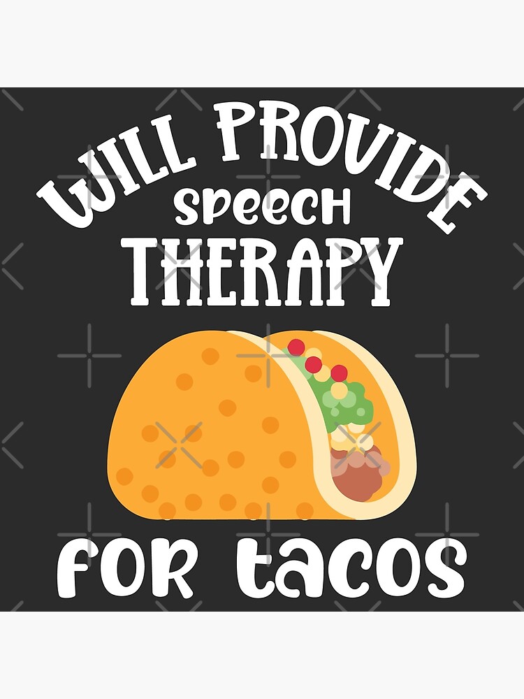 Disover Will Provide Speech Therapy For Tacos Premium Matte Vertical Poster