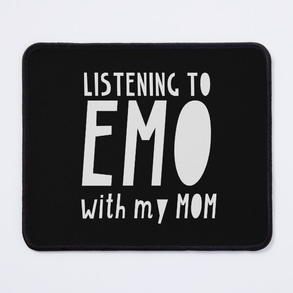 Item preview, Listening to EMO with my MOM designed and sold by jazzydevil.