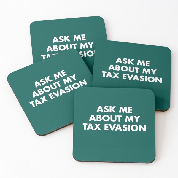 Item preview, Ask me about my tax evasion! Ex designed and sold by LilianaYundt1.