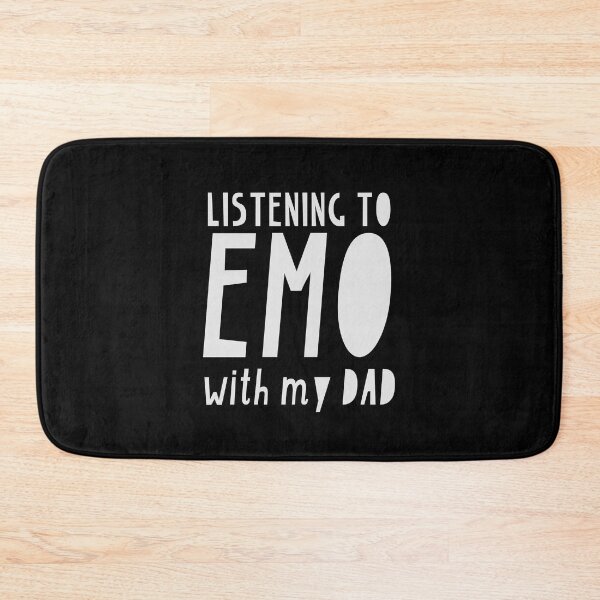 Item preview, Listening to EMO with my DAD designed and sold by jazzydevil.