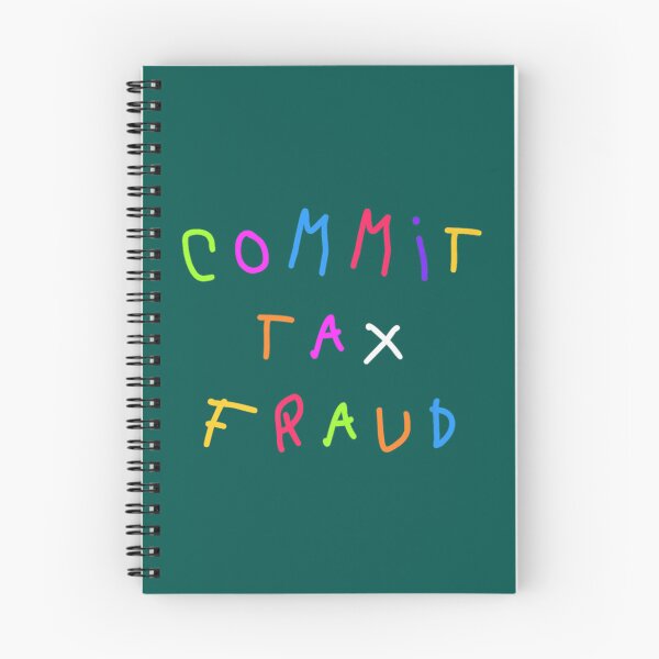 Item preview, Commit tax fraud  Est designed and sold by LilianaYundt1.
