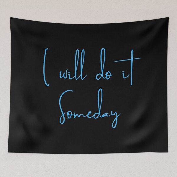 Item preview, Someday I will do it  designed and sold by D-lion.
