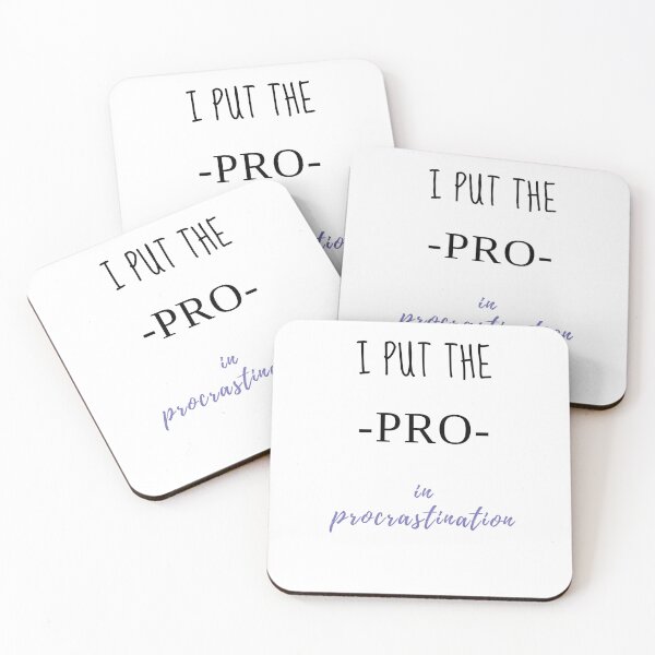 Item preview, I put the PRO in procrastination designed and sold by Option5.