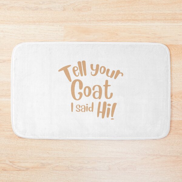 Item preview, Tell your goat I said Hi! designed and sold by jazzydevil.
