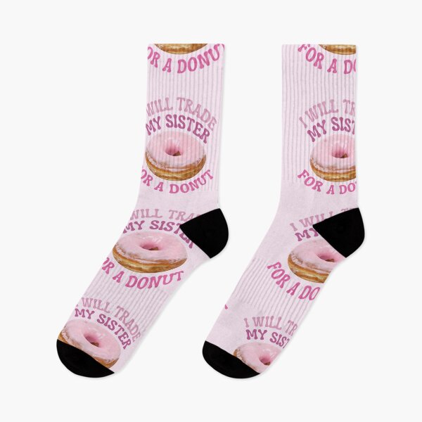 Item preview, I Will Trade My Sister For A Donut designed and sold by karolaan.