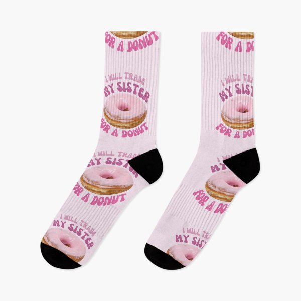 Item preview, I Will Trade My Sister For A Donut designed and sold by karolaan.