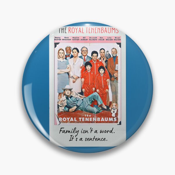 Item preview, Royal Tenenbaums Sticker Quote | The Royal Tenenbaums Mug / Pin designed and sold by Fanart1991.