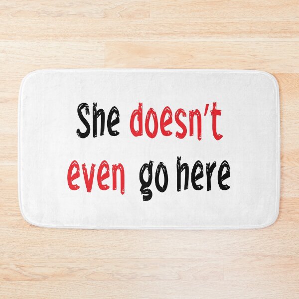 Item preview, She doesn't go here designed and sold by NoelNiedo.