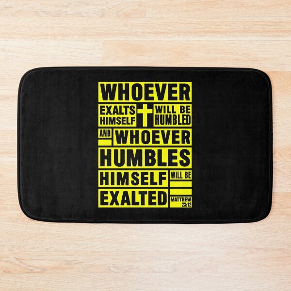 Item preview, Matthew 23:12 Whoever Humbles Himself Will Be Exalted designed and sold by plushism.
