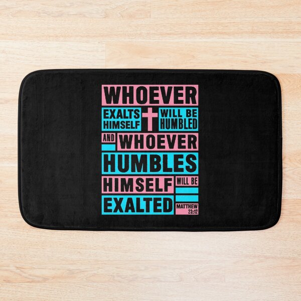 Item preview, Matthew 23:12 Whoever Humbles Himself Will Be Exalted designed and sold by plushism.