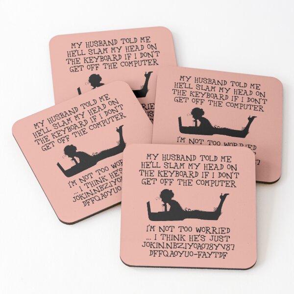 Item preview, My husband told me he'll slam my head on the keyboard (black) designed and sold by SolidEarthArt.
