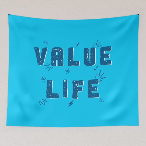 Item preview, VALUE LIFE - Pro Life Pro People Anti-Abortion designed and sold by Pirate Foto.