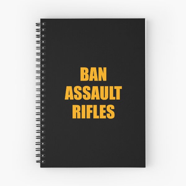 Item preview, Ban assault rifles designed and sold by Inspirationmotivation.