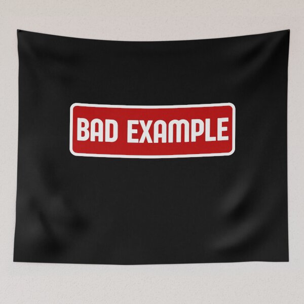 Item preview, Bad Example. Self-Aware Baddie designed and sold by Rebel-Design.