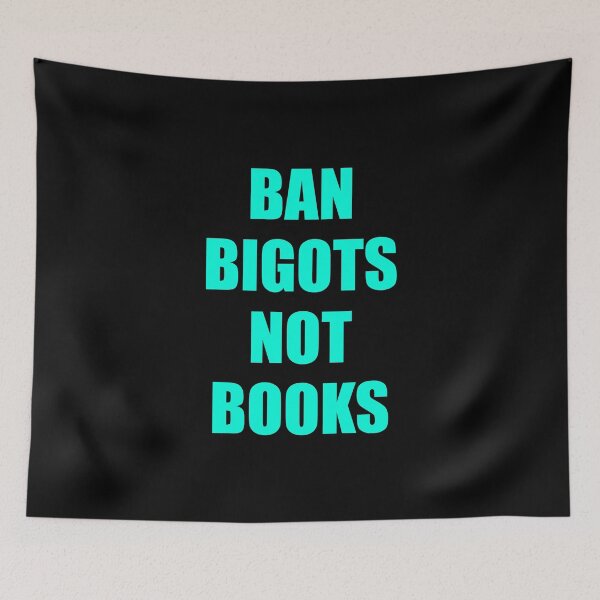 Item preview, Ban bigots not books - ban the fascists save the books designed and sold by Inspirationmotivation.