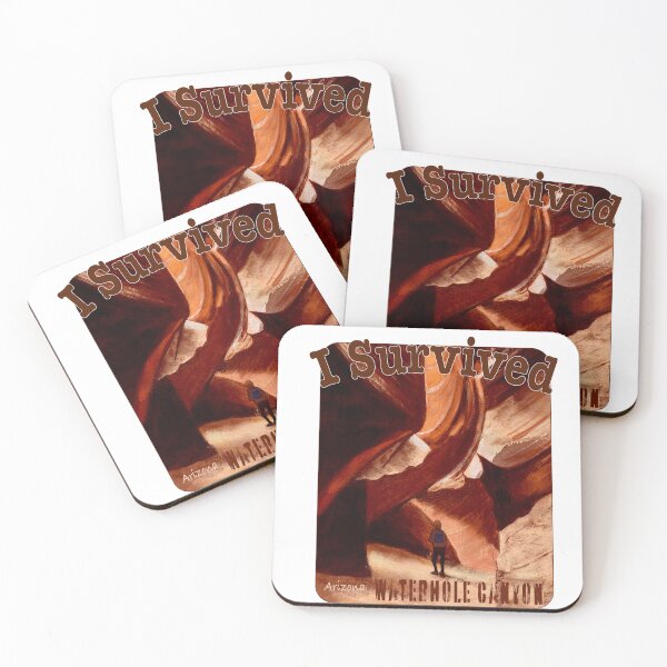 Item preview, I Survived Waterhole Canyon, Arizona designed and sold by MMc Buck.